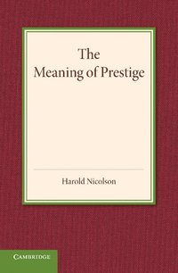 bokomslag The Meaning of Prestige