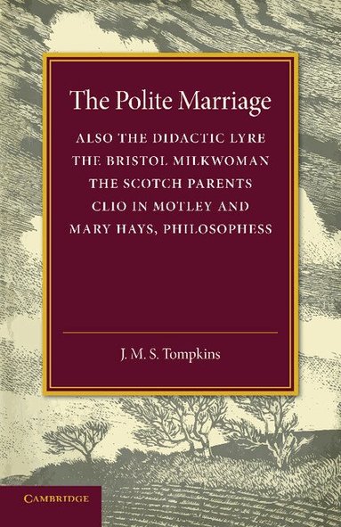J. M. S. Tompkins - The Polite Marriage, Häftad