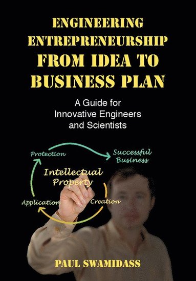 bokomslag Engineering Entrepreneurship from Idea to Business Plan