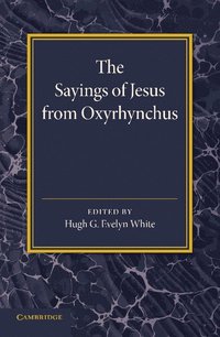 bokomslag The Sayings of Jesus from Oxyrhynchus