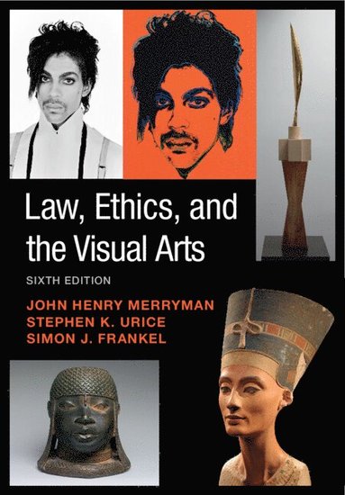 bokomslag Law, Ethics, and the Visual Arts