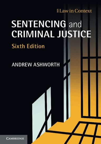 Andrew Ashworth - Sentencing and Criminal Justice, Häftad