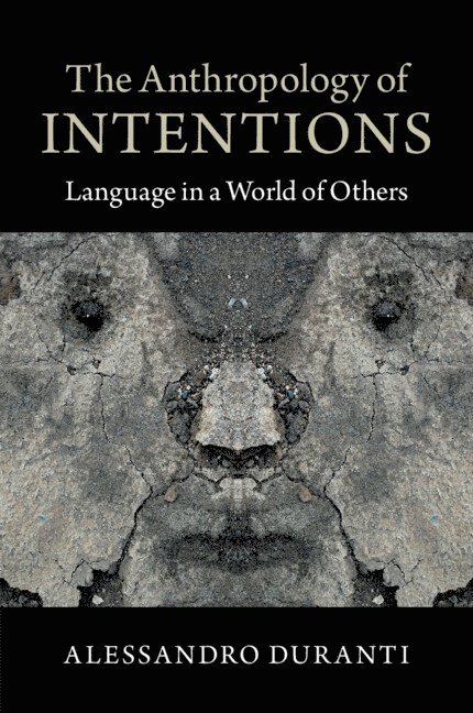 Los Angeles) Duranti, Alessandro (University of California, Alessandro Duranti - The Anthropology of Intentions, Häftad