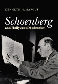bokomslag Schoenberg and Hollywood Modernism