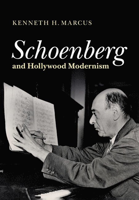 Schoenberg and Hollywood Modernism 1