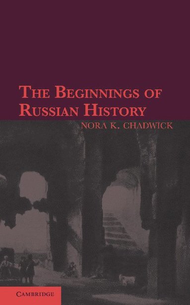 bokomslag The Beginnings of Russian History