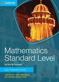 bokomslag Mathematics Standard Level for the IB Diploma Exam Preparation Guide