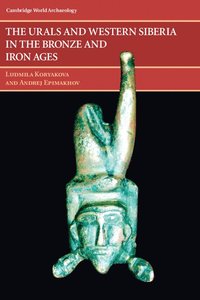 bokomslag The Urals and Western Siberia in the Bronze and Iron Ages
