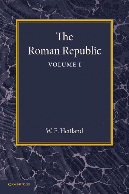 The Roman Republic: Volume 1 1