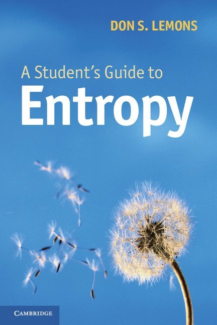 A Student's Guide to Entropy 1