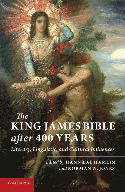 Hannibal Hamlin, Norman W. Jones, Hannibal (Ohio State University) Hamlin, Norman W. (Ohio State University) Jones - King James Bible after Four Hundred Years, Häftad