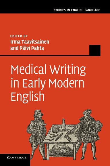 Irma Taavitsainen, Päivi Pahta - Medical Writing in Early Modern English, Häftad