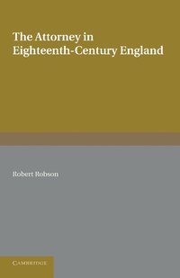 bokomslag The Attorney in Eighteenth-Century England