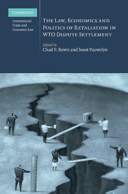 The Law, Economics and Politics of Retaliation in WTO Dispute Settlement 1