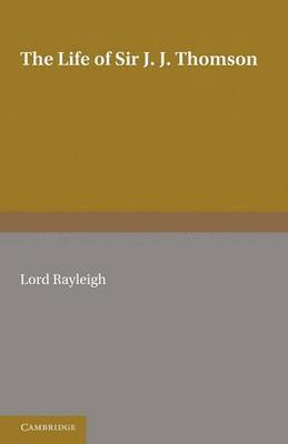 bokomslag Life of Sir J. J. Thomson