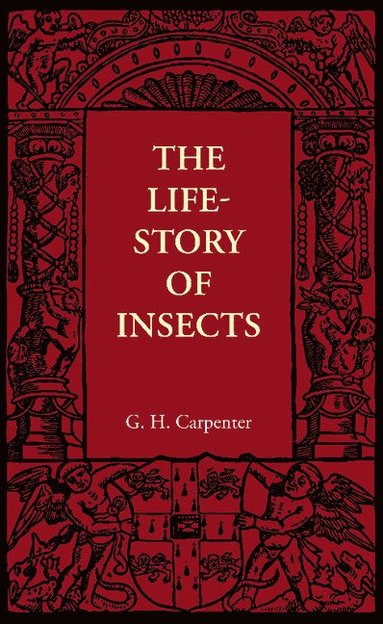 bokomslag The Life-Story of Insects