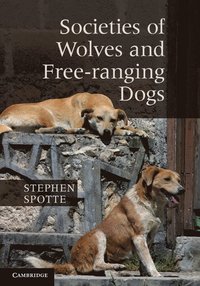 bokomslag Societies of Wolves and Free-ranging Dogs