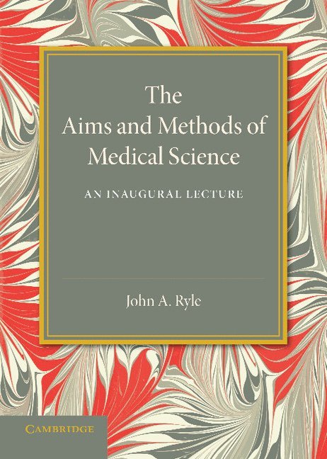 The Aims and Methods of Medical Science 1