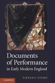 Tiffany Stern, Tiffany (University of Oxford) Stern - Documents of Performance in Early Modern England, Häftad