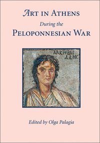 bokomslag Art in Athens during the Peloponnesian War