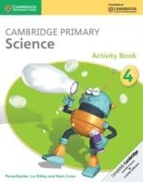 Fiona Baxter, Liz Dilley, Alan Cross - Cambridge Primary Science Activity Book 4, Häftad