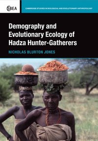 bokomslag Demography and Evolutionary Ecology of Hadza Hunter-Gatherers
