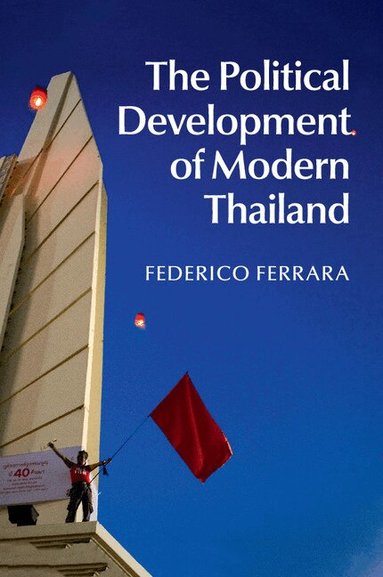 Federico Ferrara - The Political Development of Modern Thailand, Häftad