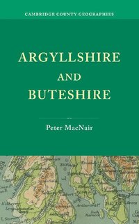 bokomslag Argyllshire and Buteshire