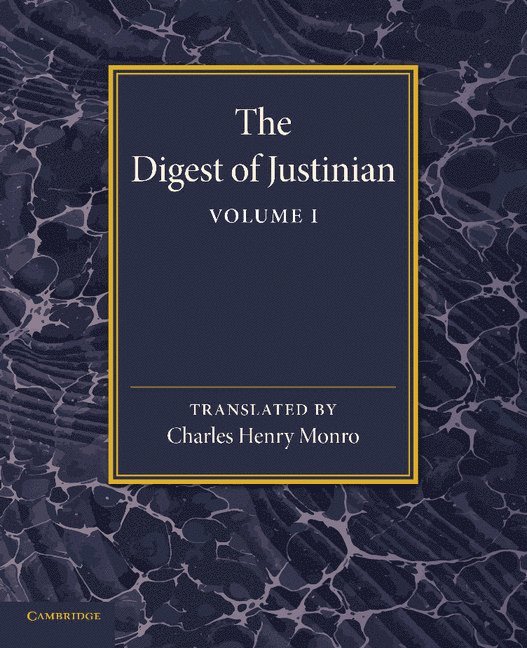 The Digest of Justinian: Volume 1 1