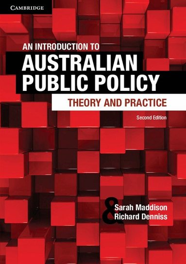 Sarah Maddison, Richard Denniss - An Introduction to Australian Public Policy, Häftad