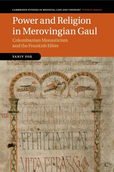 Yaniv Fox - Power and Religion in Merovingian Gaul, Häftad