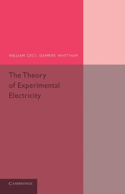 The Theory of Experimental Electricity 1