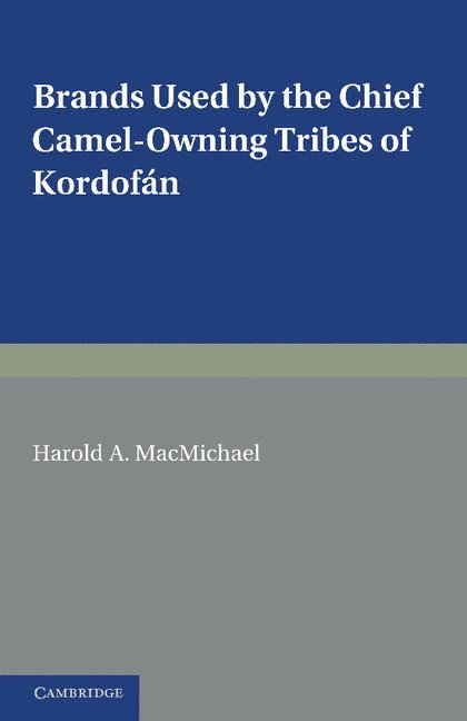 Brands Used by the Chief Camel-owning Tribes of Kordofn 1