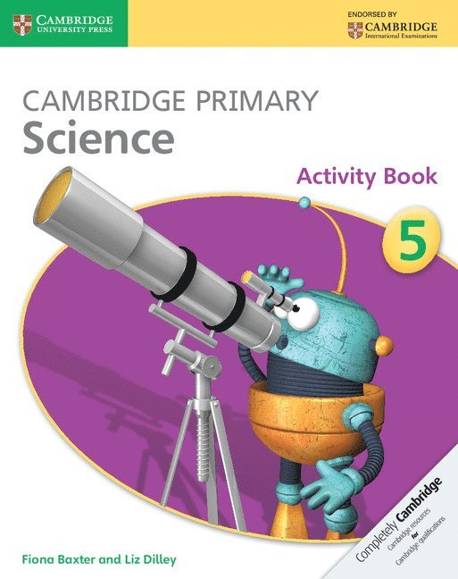 Fiona Baxter, Liz Dilley - Cambridge Primary Science Activity Book 5, Häftad