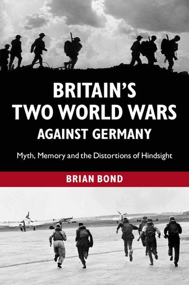 Brian Bond - Britain's Two World Wars against Germany, Häftad