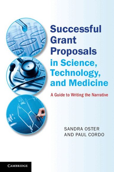 Sandra Oster, Paul Cordo - Successful Grant Proposals in Science, Technology, and Medicine, Häftad