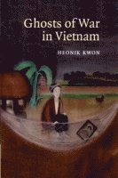 bokomslag Ghosts of War in Vietnam