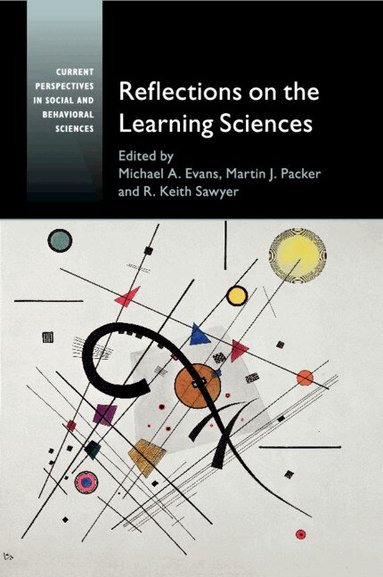 Michael A. Evans, Martin J. Packer, R. Keith Sawyer - Reflections on the Learning Sciences, Häftad