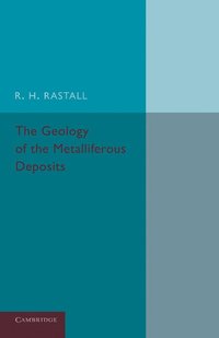 bokomslag The Geology of the Metalliferous Deposits