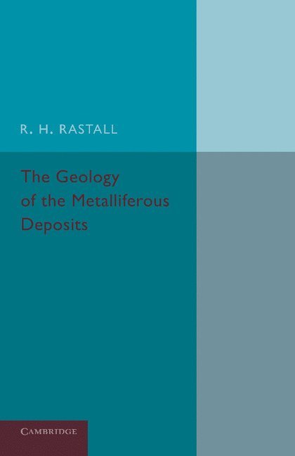 The Geology of the Metalliferous Deposits 1