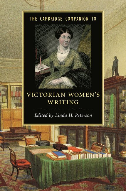Connecticut) Peterson, Linda H. (Yale University, Linda H. Peterson - The Cambridge Companion to Victorian Women's Writing, Häftad