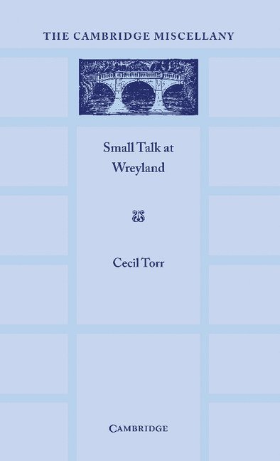 Cecil Torr - Small Talk at Wreyland, Häftad