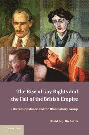 David A. J. Richards - Rise of Gay Rights and the Fall of the British Empire, Häftad