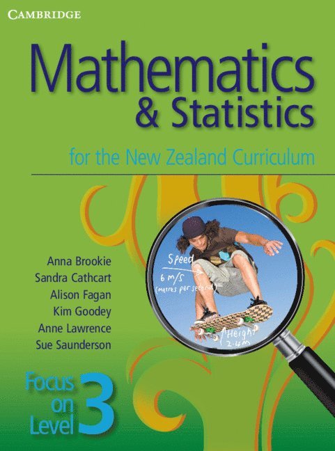 Anna Brookie, Sandra Cathcart, Alison Fagan, Kim Goodey, Anne Lawrence, Sue Saunderson - Mathematics and Statistics for the New Zealand Curriculum Focus on Level 3, Häftad
