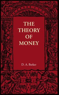 bokomslag The Theory of Money