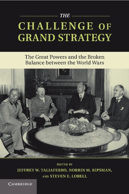 The Challenge of Grand Strategy 1