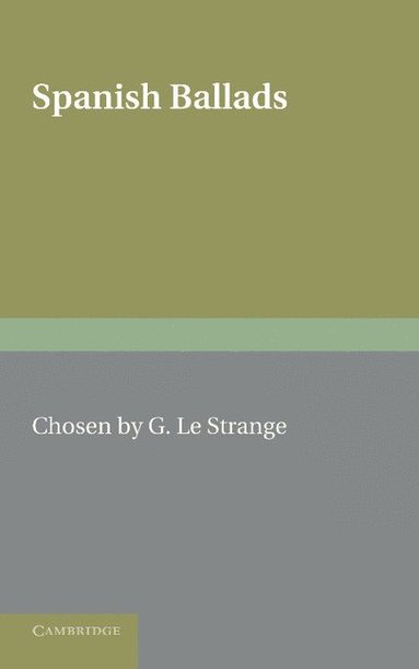 bokomslag Spanish Ballads. Compiled by G. Le Strange
