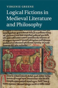 bokomslag Logical Fictions in Medieval Literature and Philosophy