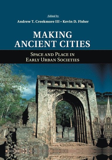 bokomslag Making Ancient Cities