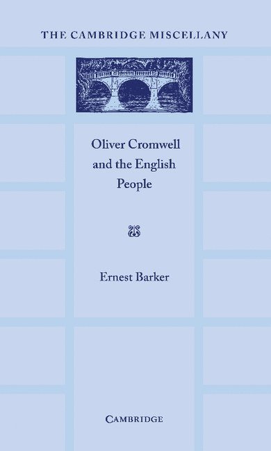 Ernest Barker - Oliver Cromwell and the English People, Häftad